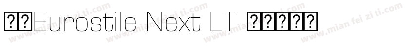 字体Eurostile Next LT字体转换